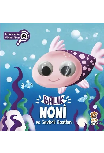 Balık Noni Ve Sevimli Dostları - Bu Kocaman Gözler Kimin? 2