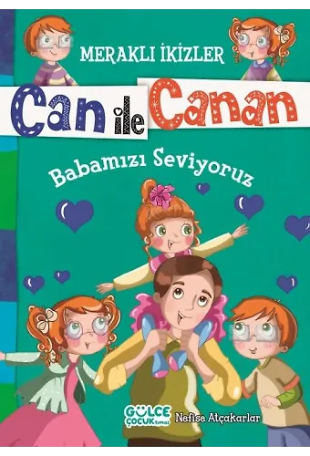 Babamızı Seviyoruz - Meraklı İkizler Can İle Canan
