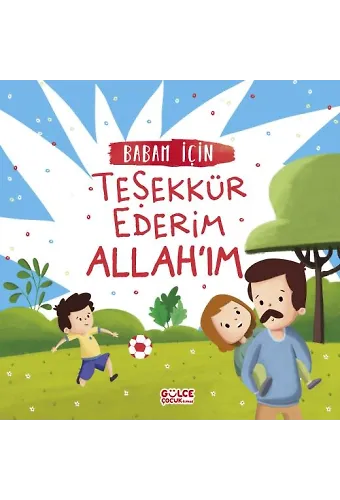 Babam İçin Teşekkür Ederim Allah'ım