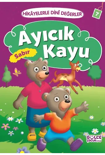 Ayıcık Kayu - Hikayelerle Dini Değerler 7