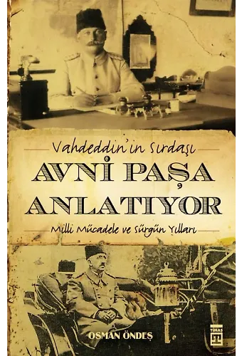 Avni Paşa Anlatıyor