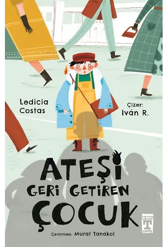 Ateşi Geri Getiren Çocuk