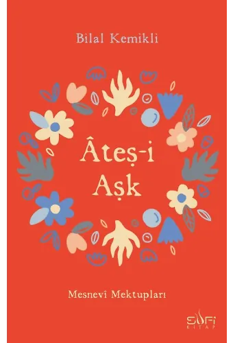 Ateş-İ Aşk Mesnevi Mektupları