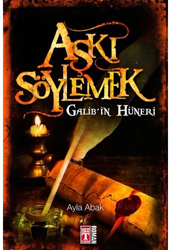 Aşkı Söylemek Galib'in Hüneri