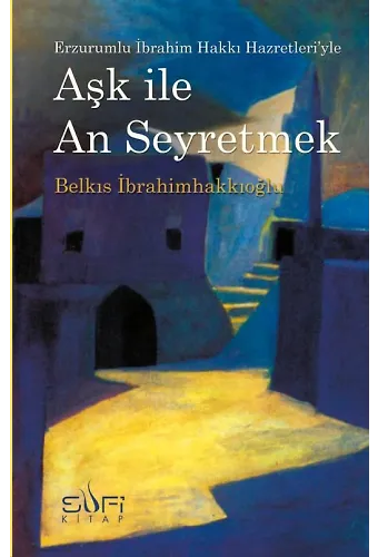 Aşk İle An Seyretmek