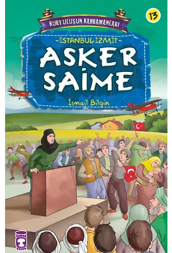 Asker Saime - Kurtuluşun Kahramanları 2 (13)