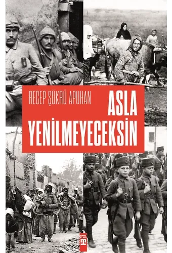 Asla Yenilmeyeceksin