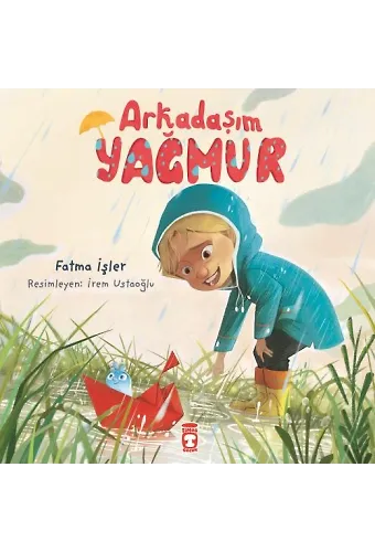Arkadaşım Yağmur