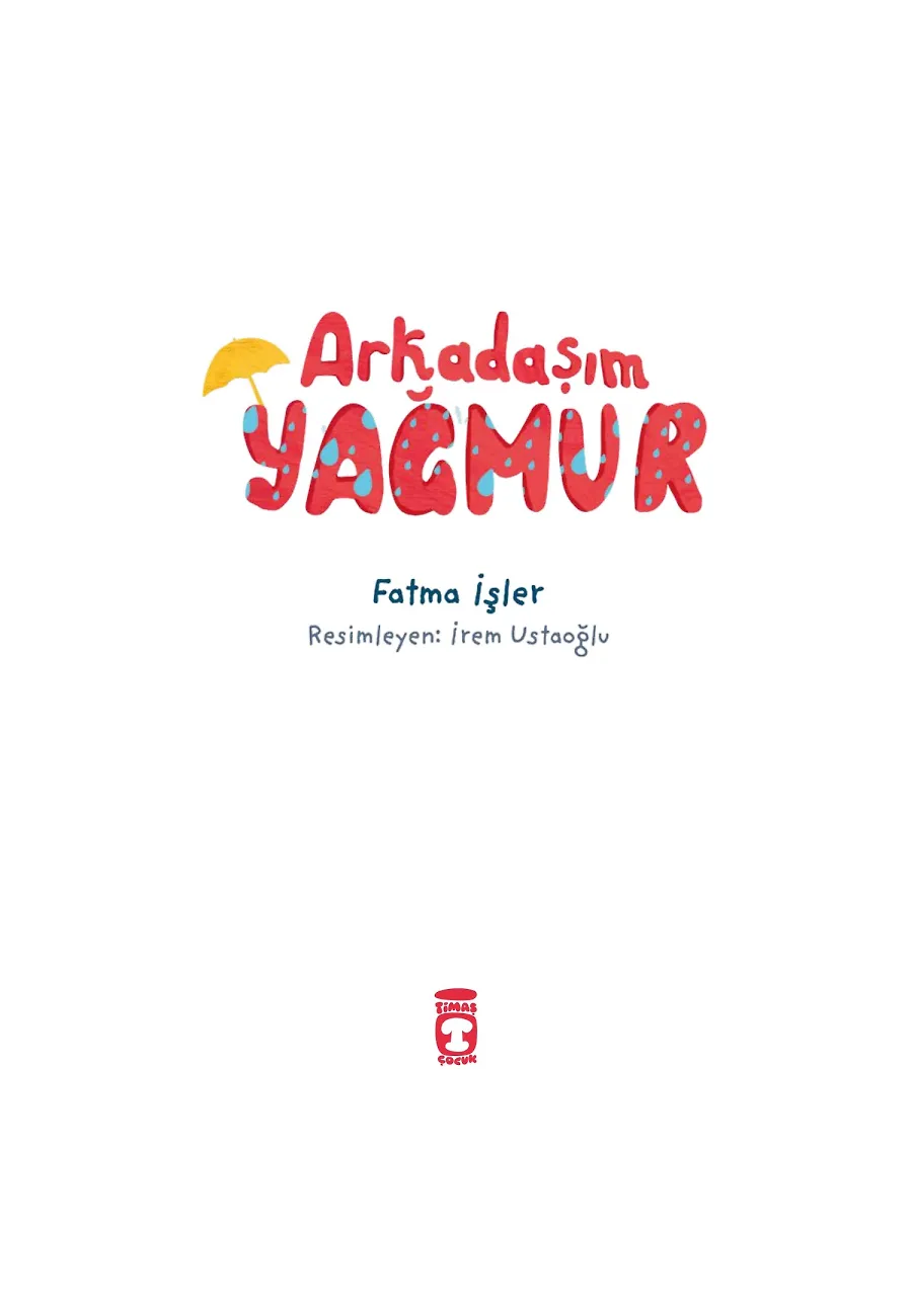 Arkadaşım Yağmur – Sayfa 1