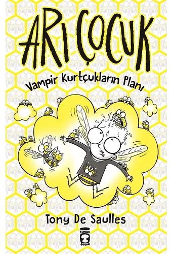 Arı Çocuk - Vampir Kurtçukların Planı (Ciltli)