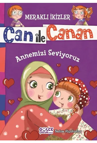 Annemizi Seviyoruz - Meraklı İkizler Can İle Canan