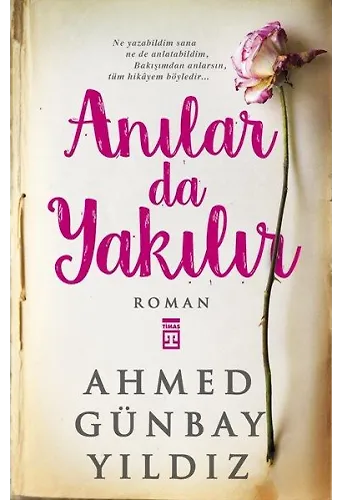 Anılar Da Yakılır