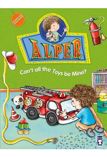 Alper Oyuncakların Hepsi Benim Olamaz Mı? - Alper Can't All The Toys Be Mine? (İngilizce)