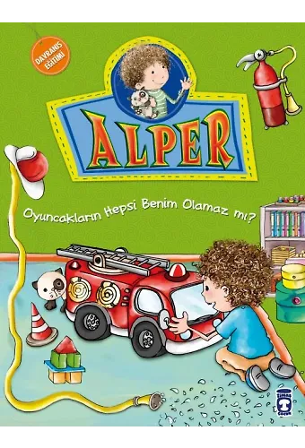 Alper Oyuncakların Hepsi Benim Olamaz Mı?