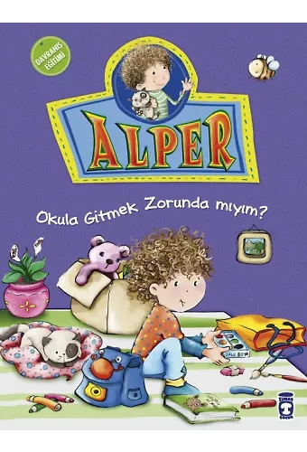 Alper Okula Gitmek Zorunda Mıyım?
