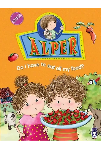 Alper Her Yemekten Yemem Gerekli Mi? - Alper Do I Have To Eat All My Food? (İngilizce)