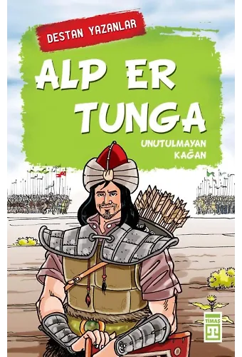 Alp Er Tunga - Destan Yazanlar