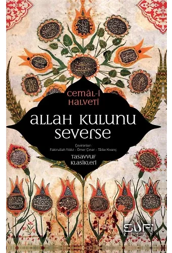 Allah Kulunu Severse