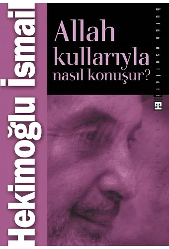 Allah Kullarıyla Nasıl Konuşur?