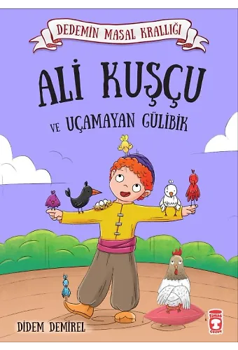 Ali Kuşçu Ve Uçamayan Gülibik - Dedemin Masal Krallığı 1