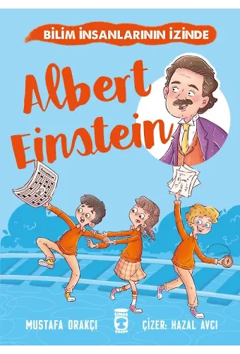 Albert Einstein - Bilim İnsanlarının İzinde