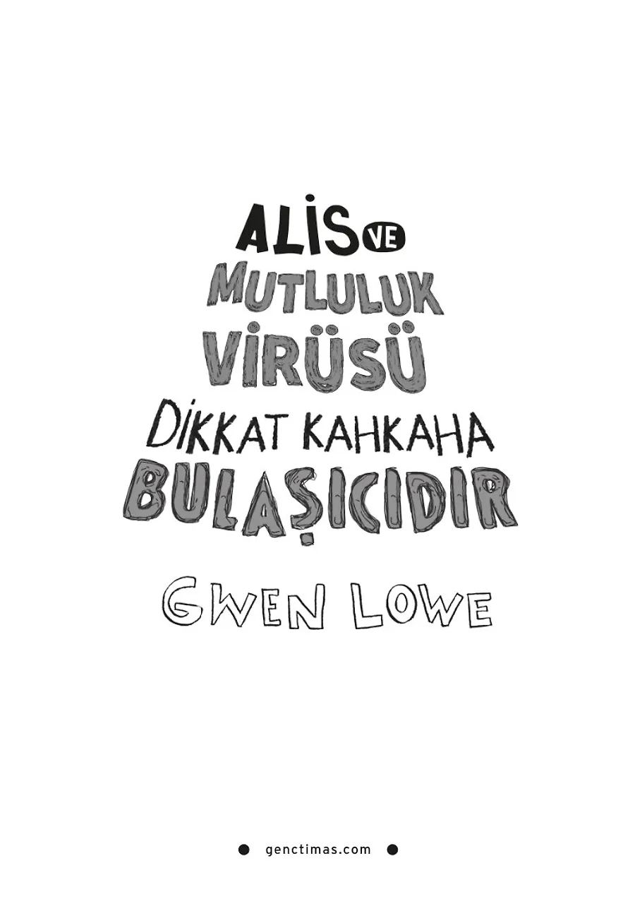 Alis Ve Mutluluk Virüsü – Sayfa 3