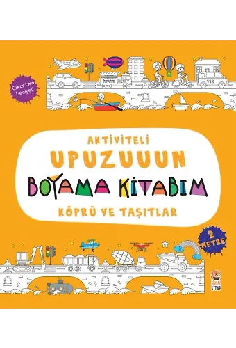 Aktiviteli Upuzuuun Boyama Kitabım - Köprü Ve Taşıtlar