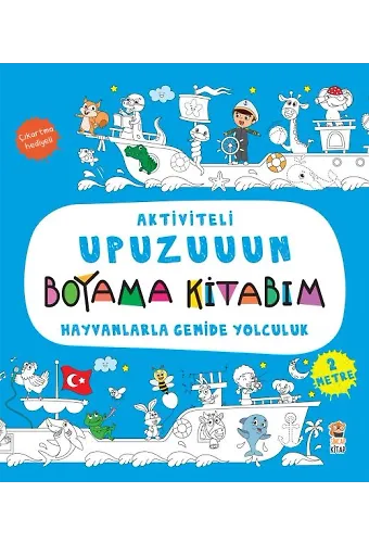 Aktiviteli Upuzuuun Boyama Kitabım - Hayvanlarla Gemide Yolculuk