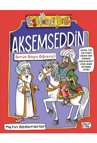 Akşemseddin - Ömür Boyu Öğrenci