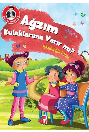 Ağzım Kulaklarıma Varır Mı? - Dedemden Mektuplar