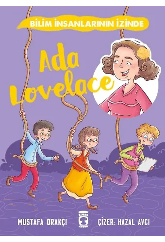 Ada Lovelace - Bilim İnsanlarının İzinde