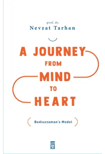 A Journey From Mind To Heart (Aklından Kalbe Yolculuk - İngilizce)