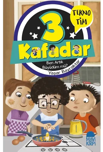 3 Kafadar Tekno Tim - Ben Artık Büyüdüm Mü?