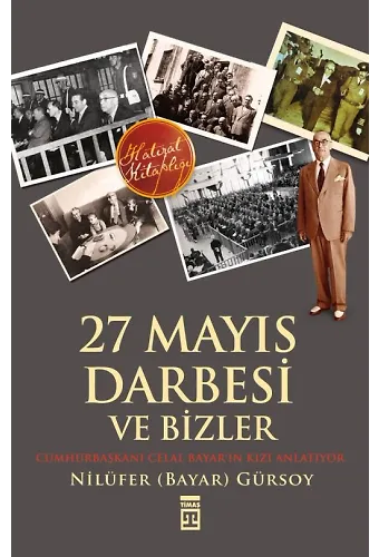 27 Mayıs Darbesi Ve Bizler