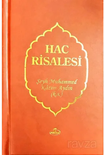 Hac Risalesi (Risalesü Menasikü'l Hac) (Türkçe-Arapça)