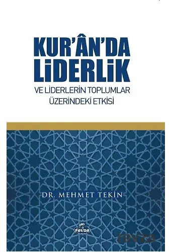 Kur'an'da Liderlik Ve Liderlerin Toplumlar Üzerindeki Etkisi