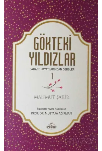 Gökteki Yıldızlar / Sahabe Hayatlarından Dersler 1