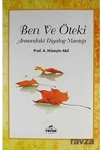 Ben Ve Öteki Arasındaki Diyalog Mantığı