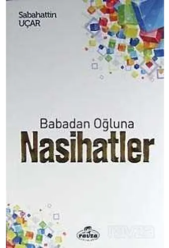 Babadan Oğluna Nasihatler