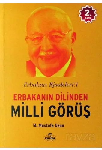 Erbakanın Dilinden Milli Görüş / Erbakan Risaleleri:1