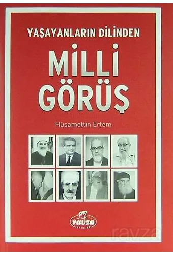 Milli Görüş Yaşayanların Dilinden