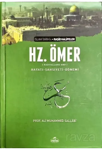 Iı.halife Hz.ömer (Ra) Hayatı, Şahsiyeti Ve Dönemi İslam Tarihi-4 (Ciltli)