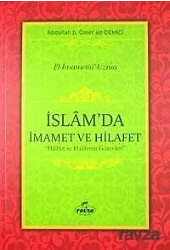 İslam'da İmamet Ve Hilafet Hilafet Ve Halifenin Görevleri