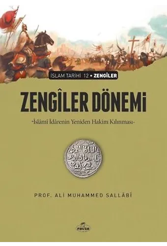 Zengiler Dönemi İslami İdarenin Yeniden Hakim Kılınması