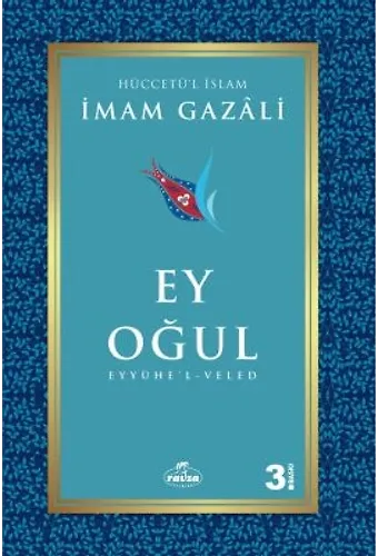 Ey Oğul (Eyyühe'l-Veled)