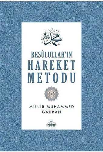 Resulullah'ın Hareket Metodu (Ciltli)