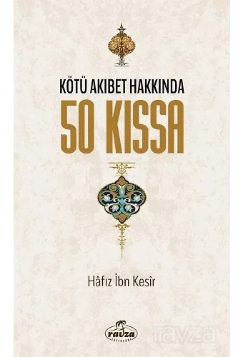 Kötü Akıbet Hakkında 50 Kıssa