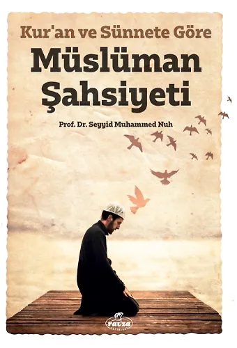 Müslümanın Şahsiyeti / Kur'an Ve Sünnete Göre