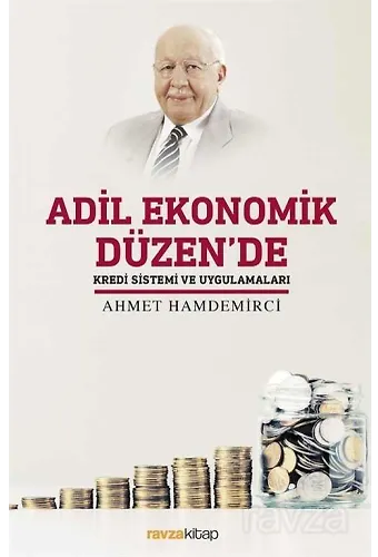 Adil Ekonomik Düzen'de Kredi Sistemi Ve Uygulamaları
