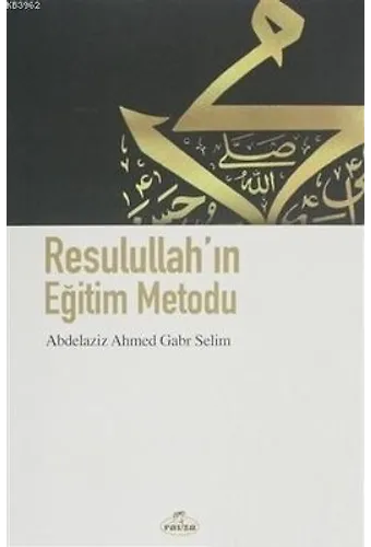 Resulullahın Eğitim Metodu